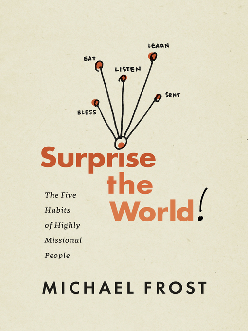 Title details for Surprise the World by Michael Frost - Available